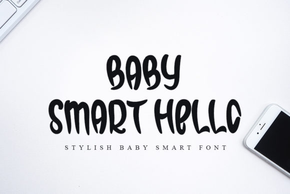 Baby Smart Hello: A Font That Speaks to Your Brand
