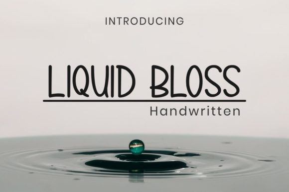 Choosing the Right Font: A Story of Liquid Bloss